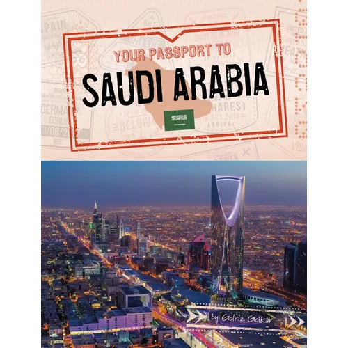 Your Passport to Saudi Arabia