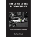 The Curse of the Rainbow Jersey: Cycling's Most Infamous Superstition