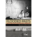 Flooded Pasts: Unesco, Nubia, and the Recolonization of Archaeology