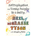 Astrophysics for Young People in a Hurry