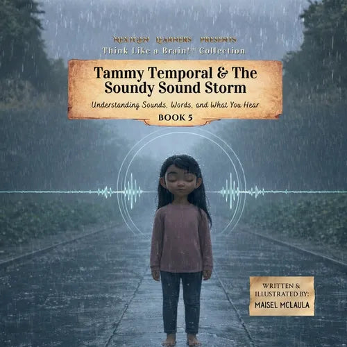 Tammy Temporal & the Soundy Sound Storm: Understanding Sounds, Words, and What You Hear