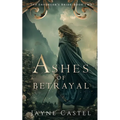 Ashes of Betrayal
