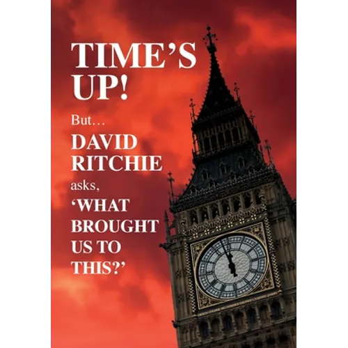 Time's Up! But what brought us to this?
