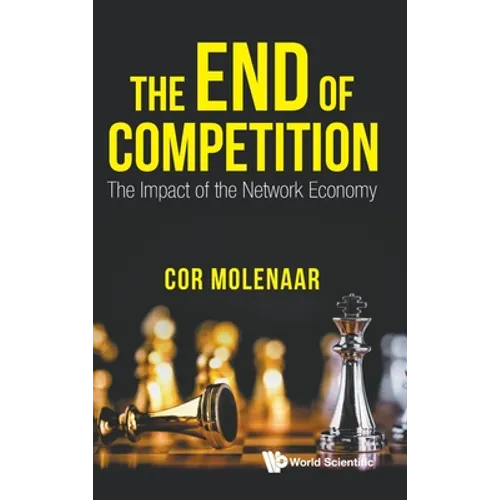 The End of Competition: The Impact of the Network Economy