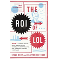 The Roi of Lol: How Laughter Breaks Down Walls, Drives Compelling Storytelling, and Creates a Healthy Workplace