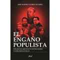 El Engaño Populista