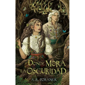 Donde Mora La Oscuridad
