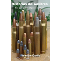 Historias de Calibres: Los porqués de algunos calibres