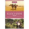 Around the World in Black and White: Traveling as a Biracial, Blended Family