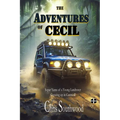 The Adventures of Cecil: Super Yarns of a Young Landrover Growing up in Cornwall