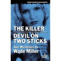 The Killer/Devil on Two Sticks