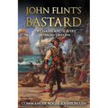 John Flint's Bastard: Of Chains and Slavery A Trilogy: Part One