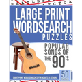 Large Print Wordsearches Puzzles Popular Songs of 90s: Giant Print Word Searches for Adults & Seniors