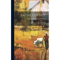 Saline County: a Century of History, 1847-1947