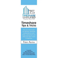 Timeshare Tips & Tricks: Stay at 5 star resorts for pennies, eliminate maintenance costs, trade, and what to do when you don't want it anymore