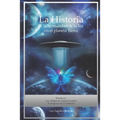 La Historia de la Hermandad de la Luz en el planeta Tierra: Los Códigos de Ángelus Sophía