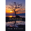 The Way of the Lord: A Pilgrim Journey in Life and Faith