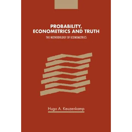Probability, Econometrics and Truth
