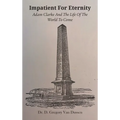 Impatient for Eternity: Adam Clarke and The Life of the World to Come