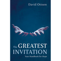 The Greatest Invitation: Your Handbook for Hope