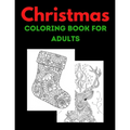 Christmas Coloring Book For Adults: A Festive Christmas Coloring Book for Adults