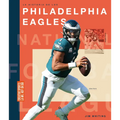 La Historia de Los Philadelphia Eagles