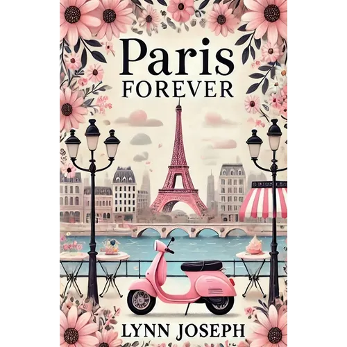Paris Forever: A Fairy Tale Romance