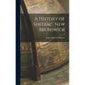 A History of Shediac, New Brunswick