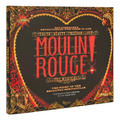 Moulin Rouge! the Musical: The Story of the Broadway Spectacular
