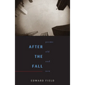 After the Fall: Poems Old and New