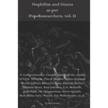 Nephilim and Giants as per Pop-Researchers, Vol. II: Featuring Thomas, Missler, Fortson, Gilbert, Godawa, Heron, Horn, Johnson, Marzulli, Peck, Quarte
