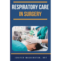 Respiratory Care in Surgery