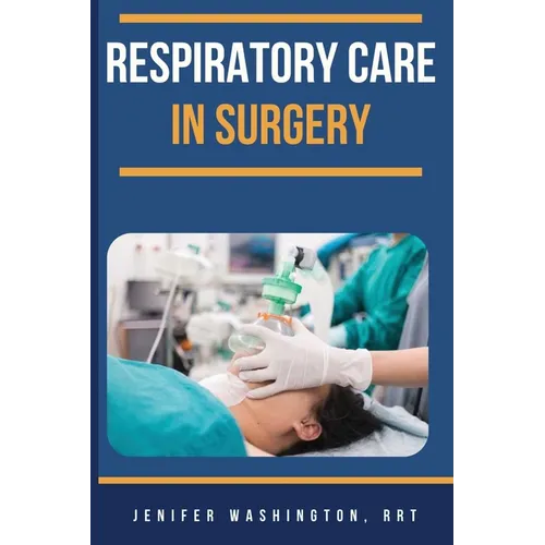 Respiratory Care in Surgery