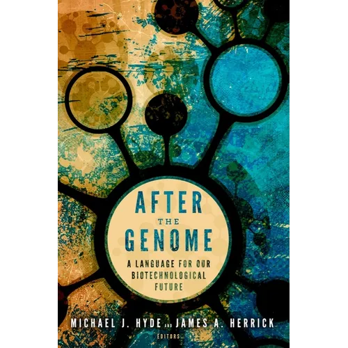 After the Genome: A Language for Our Biotechnological Future