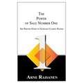 The Power of Sale Number One: Six Proven Steps to Increase Closing Ratios