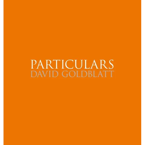 David Goldblatt: Particulars
