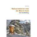 Natuurimkeren met de Warré-kast. Een handleiding