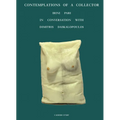 Contemplations of a Collector: Irini Pari in Conversation with Dimitris Daskalopoulos