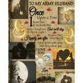 To My Army Husband Once Upon A Time I Became Yours & You Became Mine And We'll Stay Together Through Both The Tears & Laughter: 45th Wedding Anniversa