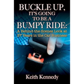 Buckle Up, It's Going to Be a Bumpy Ride: A Behind-the-Scenes Look at 37 Years in the Car Business