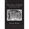 The Sons of Belial: Protest and Community Change in the North-West, 1740-1770