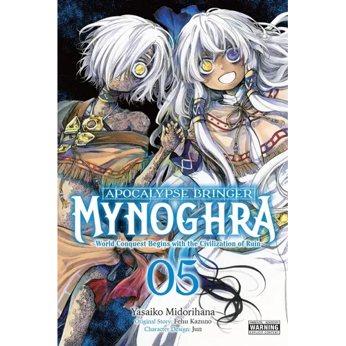Apocalypse Bringer Mynoghra, Vol. 5 (Manga): World Conquest Begins with the Civilization of Ruin Volume 5