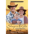 Stranger in the Glade: And More Tales from Memory Creek Ranch