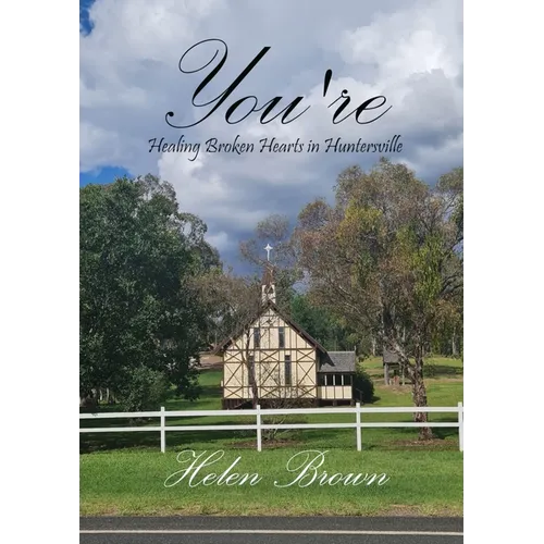 You're: Healing Broken Hearts in Huntersville