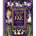 Tales of the Fae: Enchanting Stories of Fairies, Elves, and Sprites