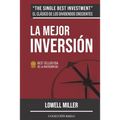 La Mejor Inversión: Crea riqueza con dividendos crecientes