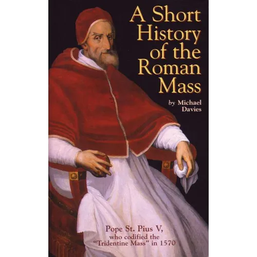 A Short History of the Roman Mass