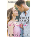 Taking a Chance on the Heartbreaker: A Christian Contemporary Romance