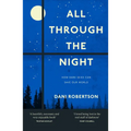 All Through the Night: How Dark Skies Can Save Our World