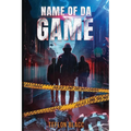 Name of Da Game